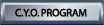 Click here for C.Y.O. Program